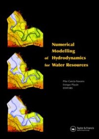 cover of the book Numerical Modelling of Hydrodynamics for Water Resources: Proceedings of the Conference on Numerical Modelling of Hydrodynamic Systems (Zaragoza, Spain, 18-21 June 2007)