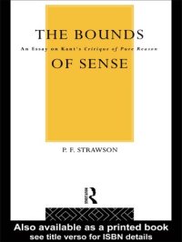 cover of the book The bounds of sense: an essay on Kant's Critique of pure reason