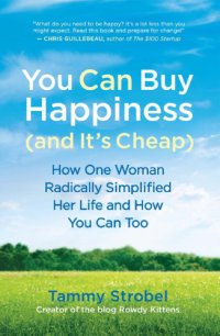 cover of the book You can buy happiness (and it's cheap) how one woman radically simplified her life and how you can too