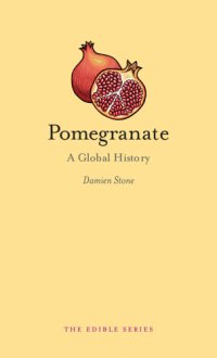 cover of the book Pomegranate: a global history