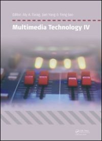 cover of the book Multimedia Technology IV: Proceedings of the 4th International Conference on Multimedia Technology, Sydney, Australia, 28-30 March 2015