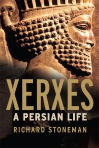 cover of the book Xerxes: A Persian Life