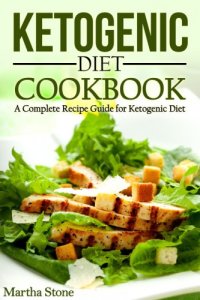 cover of the book Ketogenic Diet Cookbook: a complete recipe guide for ketogenic diet