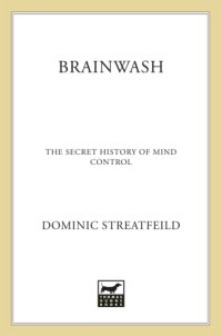 cover of the book Brainwash: the secret history of mind control