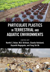 cover of the book Particulate Plastics in Terrestrial and Aquatic Environments