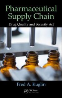 cover of the book Pharmaceutical Supply Chain: Drug Quality and Security Act