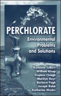 cover of the book Perchlorate: Environmental Problems and Solutions