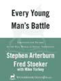 cover of the book Every young man's battle: strategies for victory in the real world of sexual temptation