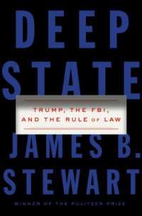 cover of the book Deep state. Trump, the FBI, and the rule of law