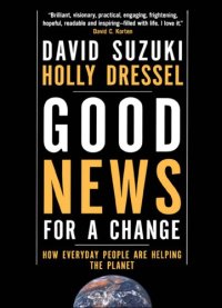 cover of the book Good news for a change: how everyday people are helping the planet