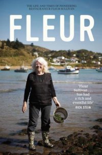 cover of the book Fleur: the life and times of pioneering restaurateur Fleur Sullivan