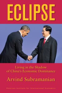 cover of the book Eclipse: living in the shadow of China's economic dominance