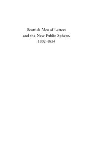 cover of the book Scottish men of letters and the new public sphere, 1802-1834