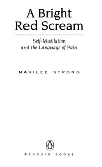 cover of the book A bright red scream: self-mutilation and the language of pain