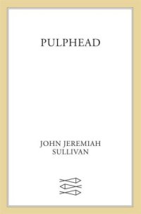 cover of the book Pulphead: Essays