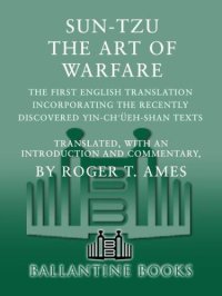 cover of the book Sun-Tzu: The Art of Warfare: The First English Translation Incorporating the Recently Discovered Yin-ch'ueh-shan Texts