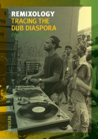 cover of the book Remixology tracing the dub diaspora