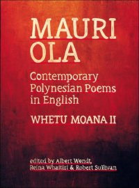 cover of the book Mauri Ola: Contemporary Polynesian Poems in English