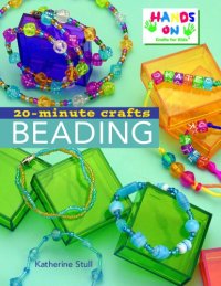 cover of the book 20-minute crafts: beading