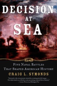 cover of the book Decision at sea: five naval battles that shaped American history