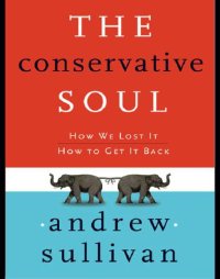 cover of the book The conservative soul: the politics of human difference