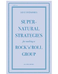 cover of the book Supernatural Strategies for Making a Rock 'n' Roll Group