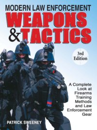 cover of the book MODERN LAW ENFORCEMENT WEAPONS & TACTICS