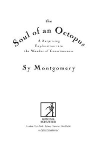 cover of the book The Soul of an Octopus: A Surprising Exploration Into the Wonder of Consciousness