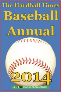 cover of the book Hardball Times Annual 2014