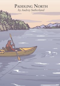 cover of the book Paddling North