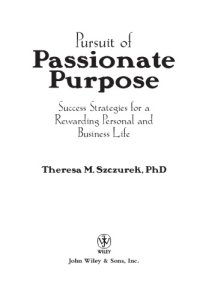 cover of the book Pursuit of passionate purpose: success strategies for a rewarding personal and business life