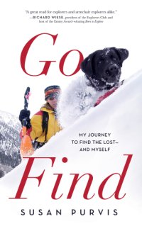 cover of the book Go find: my journey to find the lost - and myself