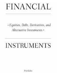 cover of the book Financial instruments: equities, debt, derivatives, and alternative investments