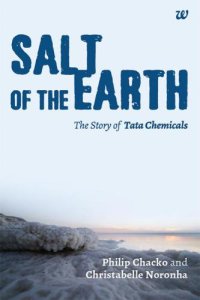 cover of the book Salt of the earth: the story of Tata Chemicals