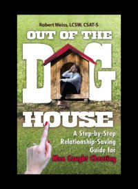 cover of the book Out of the doghouse: a step-by-step relationship-saving guide for men caught cheating