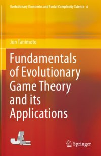 cover of the book Fundamentals of evolutionary game theory and its applications