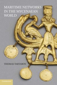 cover of the book Maritime Networks in the Mycenaean World