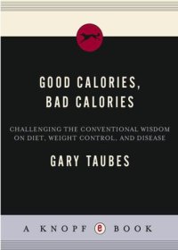 cover of the book Good Calories, Bad Calories