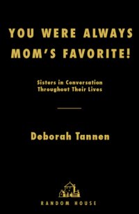 cover of the book You were always mom's favorite!: sisters in conversation throughout their lives