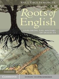 cover of the book Roots of English: exploring the history of dialects