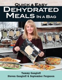 cover of the book Quick and Easy Dehydrated Meals in a Bag