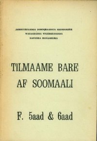 cover of the book Tilmaame bare af soomaali. F. 5aad & 6aad