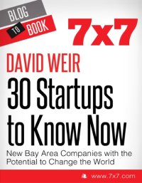 cover of the book 30 startups to know now: new Bay Area companies with the potential to change the world