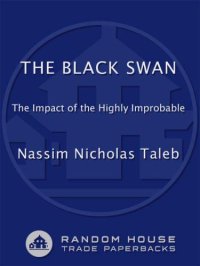 cover of the book The Black Swan: The Impact of the Highly Improbable Fragility'' (Incerto)