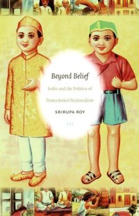 cover of the book Beyond Belief: India and the Politics of Postcolonial Nationalism