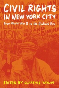 cover of the book Civil rights in New York City: from World War II to the Giuliani era