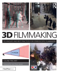 cover of the book 3D Filmmaking: Techniques and Best Practices for Stereoscopic Filmmakers