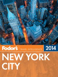 cover of the book Fodor's New York City 2014