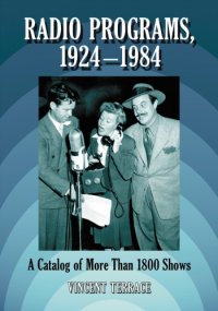 cover of the book Radio programs, 1924-1984: a catalog of over 1800 shows