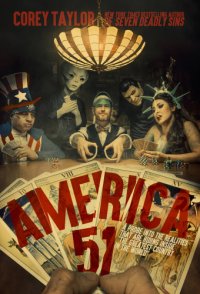 cover of the book America 51: a probe into the realities that are hiding inside ''the greatest country in the world''